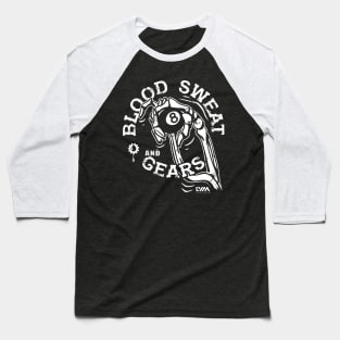 Blood Sweat and Gears Baseball T-Shirt